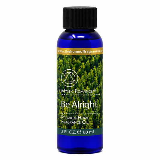 Be Alright Premium Fragrance Oil