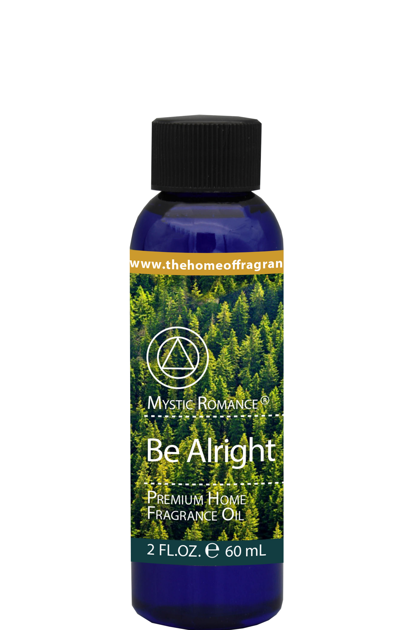 Be Alright Premium Fragrance Oil - DiAroma by Mystic Romance